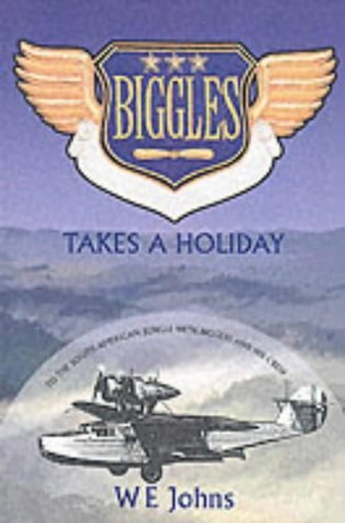 Biggles Takes a Holiday book cover