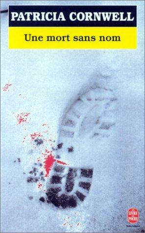 Une mort sans nom (Kay Scarpetta, #6)