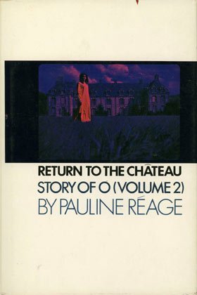 Return to the Château: Story of O (Volume 2) {preceded by A Girl in ...