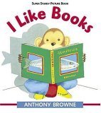 I Like Books by Anthony Browne | Goodreads