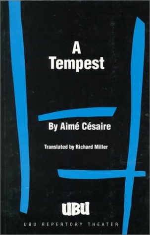 A Tempest by Aimé Césaire | Goodreads