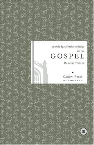 Knowledge, Foreknowledge, and the Gospel book cover