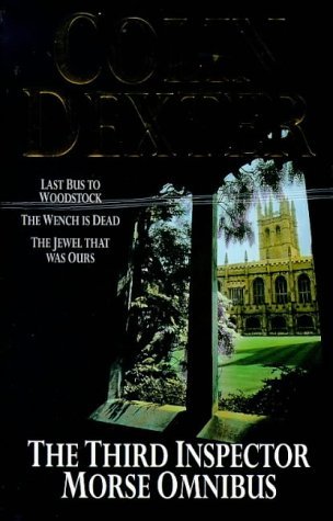 The Third Inspector Morse Omnibus: Last Bus to Woodstock