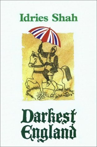 Darkest England by Idries Shah | Goodreads