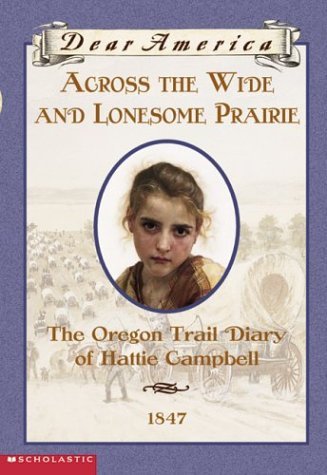 Across the Wide and Lonesome Prairie (Dear America)