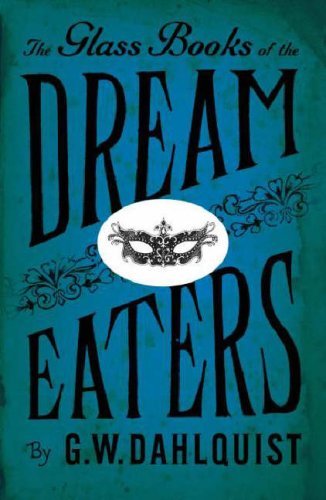 The Glass Books Of Dream Eaters