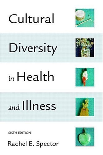 Cultural Diversity in Health & Illness by Rachel E. Spector | Goodreads