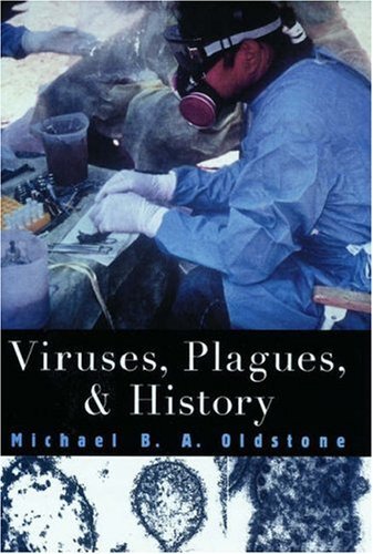 Viruses, Plagues, and History