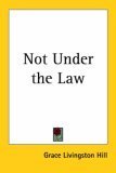 Not Under the Law