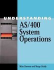 Understanding AS/400 System Operations by Mike Dawson | Goodreads