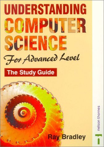 Understanding Computer Science for Advanced Level: The Study Guide by ...