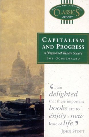 Capitalism and Progress: A Diagnosis of Western Society