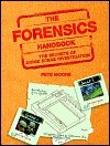 The Forensics Handbook: The Secrets of Crime Scene Investigation by ...