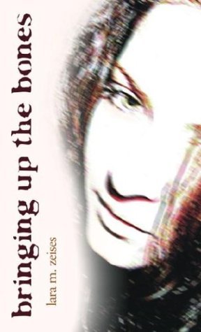 Bringing Up the Bones book cover