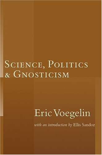 Science, Politics & Gnosticism