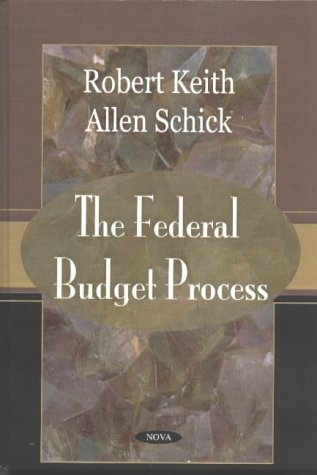 The Federal Budget Process by Robert Keith | Goodreads