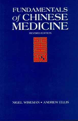 Fundamentals of Chinese Medicine by Nigel Wiseman | Goodreads