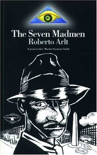 The Seven Madmen (Extraordinary Classics)