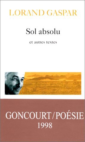 Sol absolu / Corps corrosifs / Le Quatrième Etat de la matière