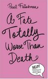 A Fate Totally Worse Than Death book cover