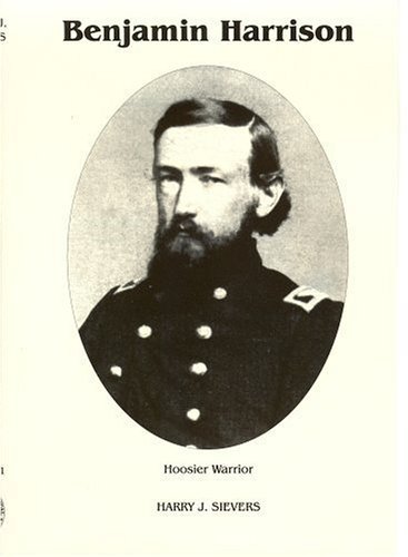 Benjamin Harrison: Hoosier Warrior: 1