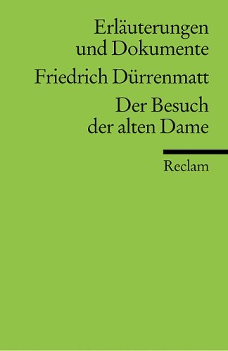 Der Besuch Der Alten Dame (Erlauterungen und Dokumente)