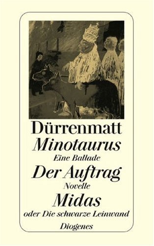 Minotaurus / Der Auftrag oder Vom Beobachten des Beobachters der Beobachter / Midas oder Die schwarze Leinwand. Eine Ballade / Novelle in 24 Sätzen. book cover