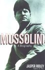 Jasper Ridley Mussolini