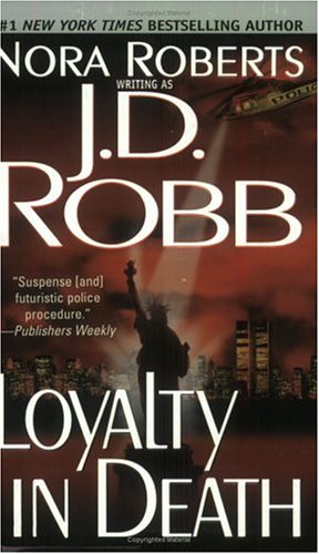 Loyalty in Death (In Death, #9)
