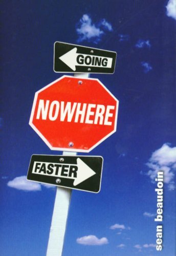 Going Nowhere Faster by Sean Beaudoin | Goodreads