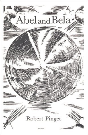 Abel and Bela by Robert Pinget | Goodreads