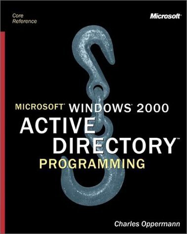 Microsoft Windows 2000 Active Directory Programming by Charles ...