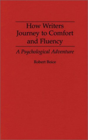 How Writers Journey to Comfort and Fluency: A Psychological Adventure