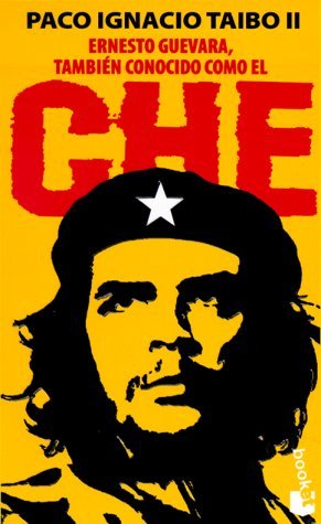 Ernesto Guevara, también conocido como el Che book cover