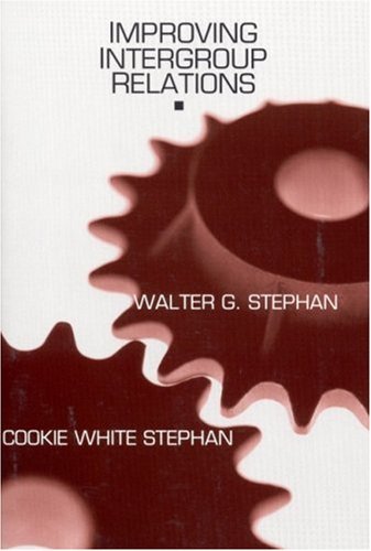 Improving Intergroup Relations by Walter G. Stephan | Goodreads