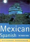 The Rough Guide to Mexican Spanish Dictionary Phrasebook by Rough ...