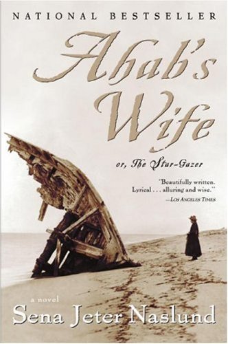 Ahab's Wife: Or, the Star-Gazer
