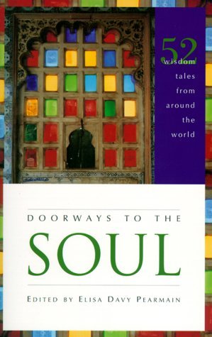 Doorways to the Soul: 52 Wisdom Tales from Around the World