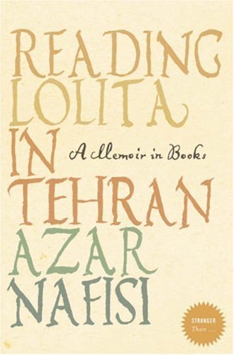 Reading Lolita In Tehran: A Memoir In Books