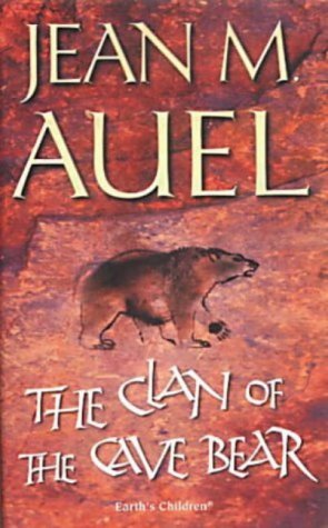 The Clan of the Cave Bear (Earth's Children, #1)