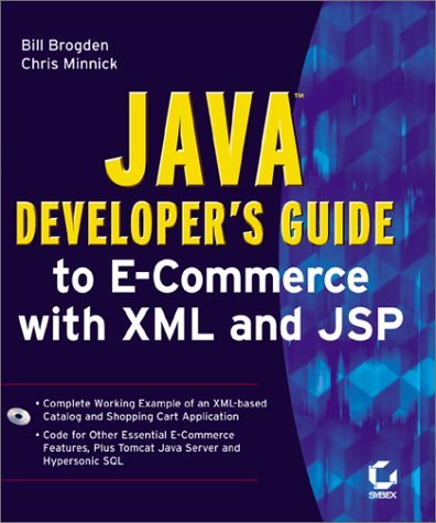 Java Developer's Guide to E-Commerce with XML and JSP by William B ...