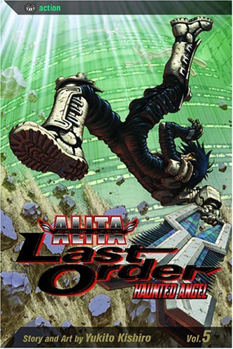 Battle Angel Alita - Last Order, Vol. 5: Haunted Angel