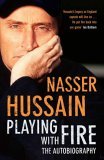Playing With Fire : The Autobiography