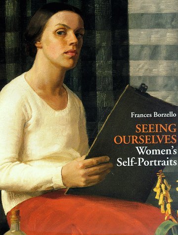 Seeing Ourselves: Women's Self-Portraits
