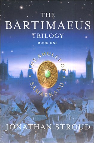 The Amulet of Samarkand (The Bartimaeus Trilogy, #1)