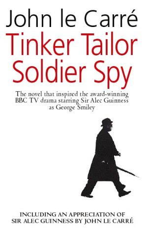 Tinker Tailor Soldier Spy John le Carré Tinker, Tailor, Soldier, Spy: Le Carre, John: 9780143134954