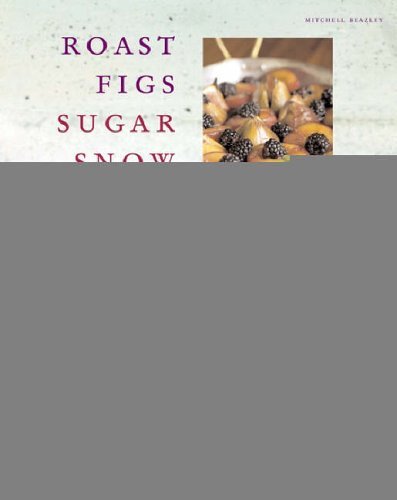 Roast Figs, Sugar Snow