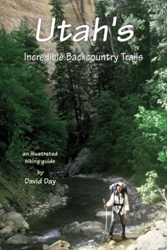 Utah's Incredible Backcountry Trails book cover