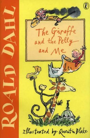 The Giraffe and the Pelly and Me