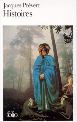 Histoires by Jacques Prévert | Goodreads